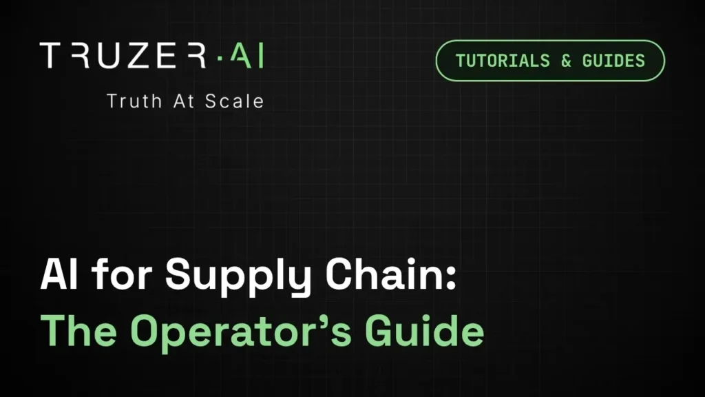 Truzer.ai-AI-for-Supply-Chain-The-Operators-Guide-Featured-Image-copy.webp