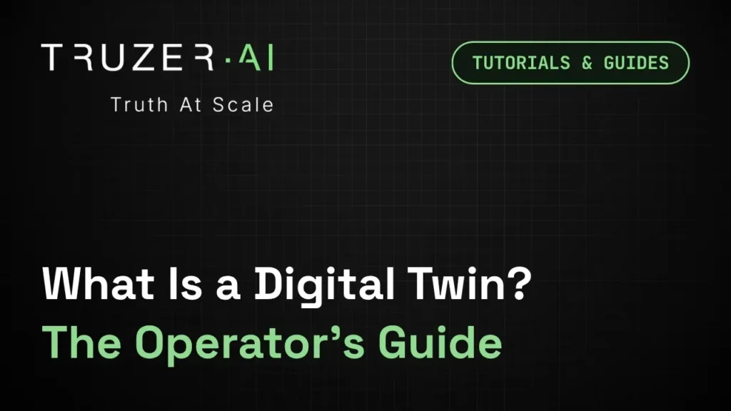 Truzer.ai-What-Is-a-Digital-Twin-The-Operators-Guide-Featured-Image-copy.webp
